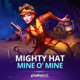 Mighty Hat: Mine O' Mine